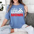 Baseball I Love Baseball Moms Women's Comfort Colors T-Shirt Chalky Mint