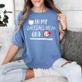 Baseball Mom 2024 In My Baseball Mom Era Gameday Women's Comfort Colors T-Shirt Chalky Mint