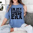 In My Baseball Mom Era Baseball Women's Comfort Colors T-Shirt Chalky Mint In My Baseball Mom Era Baseball Women's Comfort Colors T-Shirt Chalky Mint