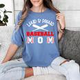 Baseball Mom Loud Proud Quote Game Day Sports Mama Saying Women's Comfort Colors T-Shirt Chalky Mint Baseball Mom Loud Proud Quote Game Day Sports Mama Saying Women's Comfort Colors T-Shirt Chalky Mint