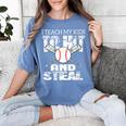 Baseball Mom Quote I Teach My Kids To Hit And Steal Women's Comfort Colors T-Shirt Chalky Mint Baseball Mom Quote I Teach My Kids To Hit And Steal Women's Comfort Colors T-Shirt Chalky Mint
