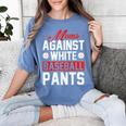 Baseball Moms Against White Baseball Pants Women's Comfort Colors T-Shirt Chalky Mint Baseball Moms Against White Baseball Pants Women's Comfort Colors T-Shirt Chalky Mint