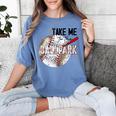Baseball Moms Cute Take Me To The Ballpark Sports Athletic Women's Comfort Colors T-Shirt Chalky Mint Baseball Moms Cute Take Me To The Ballpark Sports Athletic Women's Comfort Colors T-Shirt Chalky Mint