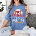 Baseball Is My Valentine Valentines Day Men Boys Kids Teen Women's Comfort Colors T-Shirt Chalky Mint Baseball Is My Valentine Valentines Day Men Boys Kids Teen Women's Comfort Colors T-Shirt Chalky Mint