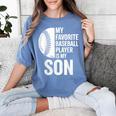Cute Favorite Baseball Player Is My Son Women Men Women's Comfort Colors T-Shirt Chalky Mint