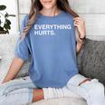 Everything Hurts Baseball Blue Women's Comfort Colors T-Shirt Chalky Mint Everything Hurts Baseball Blue Women's Comfort Colors T-Shirt Chalky Mint