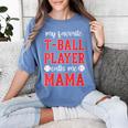 My Favorite T-Ball Player Calls Me Mama Baseball Mom Women's Comfort Colors T-Shirt Chalky Mint
