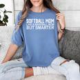 FUNNY Softball Mom Like A Baseball Mom But Smarter Women's Comfort Colors T-Shirt Chalky Mint