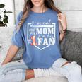 I'm Not Just His Mom I'm His One Fan Proud Baseball Mom Women's Comfort Colors T-Shirt Chalky Mint I'm Not Just His Mom I'm His One Fan Proud Baseball Mom Women's Comfort Colors T-Shirt Chalky Mint