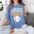 I Just Hope Everyone Has Snacks Baseball Game Day Fan Women's Comfort Colors T-Shirt Chalky Mint I Just Hope Everyone Has Snacks Baseball Game Day Fan Women's Comfort Colors T-Shirt Chalky Mint