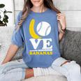 Love Bananas Banana Baseball Women's Comfort Colors T-Shirt Chalky Mint Love Bananas Banana Baseball Women's Comfort Colors T-Shirt Chalky Mint