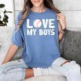 I Love My Boys Baseball Moms Women's Comfort Colors T-Shirt Chalky Mint I Love My Boys Baseball Moms Women's Comfort Colors T-Shirt Chalky Mint