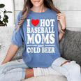 I Love Heart Hot Baseball Moms And Cold Beer Raglan Baseball Tee Women's Comfort Colors T-Shirt Chalky Mint I Love Heart Hot Baseball Moms And Cold Beer Raglan Baseball Tee Women's Comfort Colors T-Shirt Chalky Mint