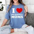 I Love Hot Baseball Moms I Heart Baseball Moms Women's Comfort Colors T-Shirt Chalky Mint I Love Hot Baseball Moms I Heart Baseball Moms Women's Comfort Colors T-Shirt Chalky Mint