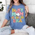 In My Mom Of Ballers Era Groovy Volleyball Baseball Mom Cute Women's Comfort Colors T-Shirt Chalky Mint In My Mom Of Ballers Era Groovy Volleyball Baseball Mom Cute Women's Comfort Colors T-Shirt Chalky Mint