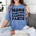 Moms Against Baseball Pants Baseball Mom Cool Women's Comfort Colors T-Shirt Chalky Mint Moms Against Baseball Pants Baseball Mom Cool Women's Comfort Colors T-Shirt Chalky Mint