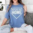 No Place Like Home Baseball Home Plate Women's Comfort Colors T-Shirt Chalky Mint No Place Like Home Baseball Home Plate Women's Comfort Colors T-Shirt Chalky Mint