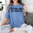 Softball Mom Like A Baseball Mom But Smarter Women's Comfort Colors T-Shirt Chalky Mint Softball Mom Like A Baseball Mom But Smarter Women's Comfort Colors T-Shirt Chalky Mint