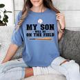 My Son Will Be On The Field Baseball Mom Women's Comfort Colors T-Shirt Chalky Mint My Son Will Be On The Field Baseball Mom Women's Comfort Colors T-Shirt Chalky Mint