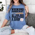 Weekend Forecast My Son Has Practice Baseball Mom Women's Comfort Colors T-Shirt Chalky Mint Weekend Forecast My Son Has Practice Baseball Mom Women's Comfort Colors T-Shirt Chalky Mint