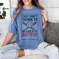 They Don’t Think It Be Like It Is But It Do Baseball Women's Comfort Colors T-Shirt Chalky Mint They Don’t Think It Be Like It Is But It Do Baseball Women's Comfort Colors T-Shirt Chalky Mint