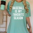 Baseball Is My Favorite Season Baseball Player Women's Comfort Colors T-Shirt Violet