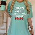 Crazy Proud Always Loud Baseball Mom Women's Comfort Colors T-Shirt Violet Crazy Proud Always Loud Baseball Mom Women's Comfort Colors T-Shirt Violet