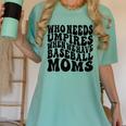 Who Needs Umpires When We Have Baseball Moms Baseball Women's Comfort Colors T-Shirt Violet Who Needs Umpires When We Have Baseball Moms Baseball Women's Comfort Colors T-Shirt Violet