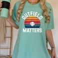 Outfield Matters Baseball Outfielder Athlete Sports Women's Comfort Colors T-Shirt Violet Outfield Matters Baseball Outfielder Athlete Sports Women's Comfort Colors T-Shirt Violet