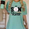My Son Is My Favorite Baseball Player Baseball Mom Women's Comfort Colors T-Shirt Violet