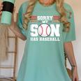 Sorry My Son Has Baseball Baseball Mom Women's Comfort Colors T-Shirt Violet Sorry My Son Has Baseball Baseball Mom Women's Comfort Colors T-Shirt Violet