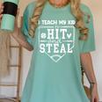 I Teach My Kid To Hit And Steal Baseball Mom Women's Comfort Colors T-Shirt Violet I Teach My Kid To Hit And Steal Baseball Mom Women's Comfort Colors T-Shirt Violet
