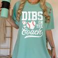 Womens Dibs On The Coach Coach's Wife Quote Baseball Mom Women's Comfort Colors T-Shirt Violet Womens Dibs On The Coach Coach's Wife Quote Baseball Mom Women's Comfort Colors T-Shirt Violet