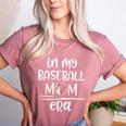 In My Baseball Mom Era Proud Baseball Mom Gameday Women's Heather T-Shirt Heather Mauve In My Baseball Mom Era Proud Baseball Mom Gameday Women's Heather T-Shirt Heather Mauve