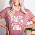 Crazy Proud Always Loud Baseball Mom Premium Women's Heather T-Shirt Heather Mauve Crazy Proud Always Loud Baseball Mom Premium Women's Heather T-Shirt Heather Mauve