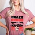 Crazy Proud Always Loud Baseball Mom Saying Women's Heather T-Shirt Heather Mauve Crazy Proud Always Loud Baseball Mom Saying Women's Heather T-Shirt Heather Mauve