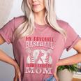My Favorite Baseball Player Calls Me Mom Proud Baseball Mom Women's Heather T-Shirt Heather Mauve