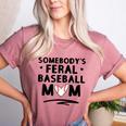 Loudmouth Baseball Mama ShirtSomebody's Feral Baseball Mom Women's Heather T-Shirt Heather Mauve Loudmouth Baseball Mama ShirtSomebody's Feral Baseball Mom Women's Heather T-Shirt Heather Mauve