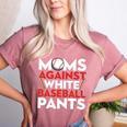 Mom Against Baseball Pants Shirt Baseball Mom Women's Heather T-Shirt Heather Mauve Mom Against Baseball Pants Shirt Baseball Mom Women's Heather T-Shirt Heather Mauve