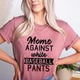 Moms Against White Baseball Pants Quote For a Baseball Mom Women's Heather T-Shirt Heather Mauve Moms Against White Baseball Pants Quote For a Baseball Mom Women's Heather T-Shirt Heather Mauve
