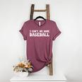 Baseball Mom I Can't We Have Baseball Women's Heather T-Shirt Heather Maroon Baseball Mom I Can't We Have Baseball Women's Heather T-Shirt Heather Maroon