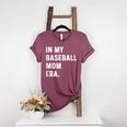 In My Baseball Mom Era Son Baseball Player Pitcher Catcher Women's Heather T-Shirt Heather Maroon In My Baseball Mom Era Son Baseball Player Pitcher Catcher Women's Heather T-Shirt Heather Maroon