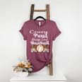 Loud And Proud Baseball Mom Messy Bun 2024 Women's Heather T-Shirt Heather Maroon