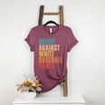 Moms Against Baseball Pants Baseball Mom Retro Women's Heather T-Shirt Heather Maroon Moms Against Baseball Pants Baseball Mom Retro Women's Heather T-Shirt Heather Maroon