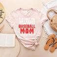 What Your Baseball Mom Told You The First Time Baseball Women's Heather T-Shirt Heather Peach