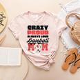 Crazy Proud Always Loud Baseball Mom Saying Women's Heather T-Shirt Heather Peach Crazy Proud Always Loud Baseball Mom Saying Women's Heather T-Shirt Heather Peach