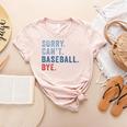 Sorry Can't Baseball Bye Baseball Mom Men Women Kids Premium Women's Heather T-Shirt Heather Peach Sorry Can't Baseball Bye Baseball Mom Men Women Kids Premium Women's Heather T-Shirt Heather Peach