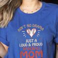 Ain’t No Drama Just a Loud & Proud Baseball Mom Women's Heather T-Shirt Heather True Royal