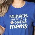 Ballplayers Have The Coolest Moms Baseball Mom Women's Heather T-Shirt Heather True Royal Ballplayers Have The Coolest Moms Baseball Mom Women's Heather T-Shirt Heather True Royal