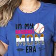 In My Baseball Mom Era Baseball Mom Mother Women's Heather T-Shirt Heather True Royal